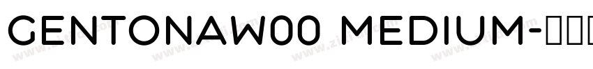 GentonaW00 Medium字体转换